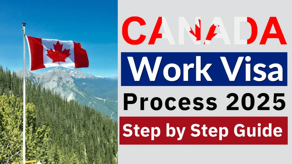 How to Get a Work Visa in Canada: Step-by-Step Guide for 2025